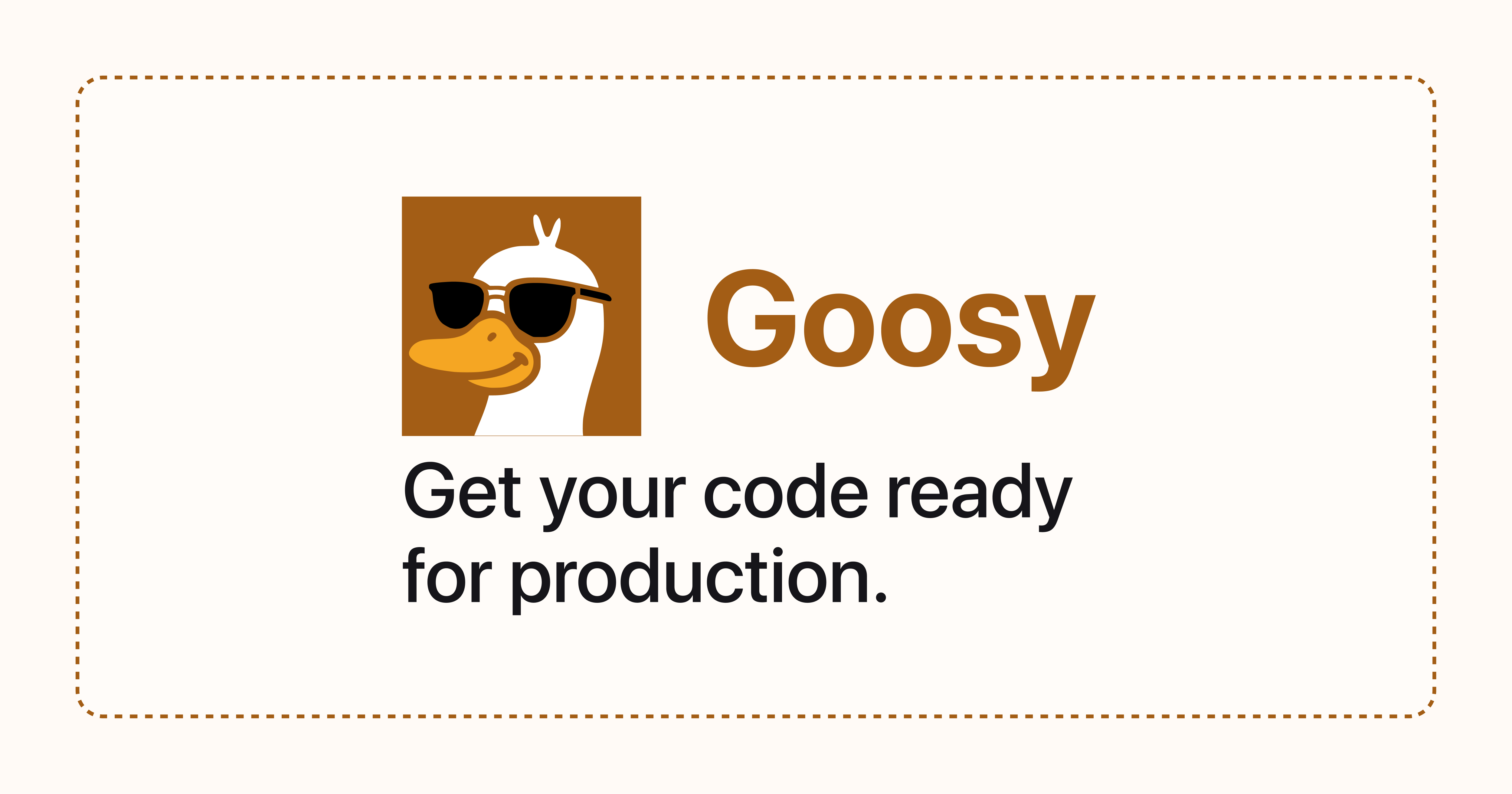 Goosy Program Turn your raw code into reliable, production-ready code | Goosy